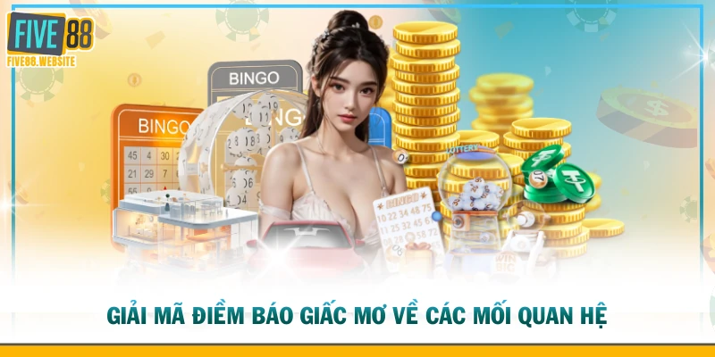 Giải mã điềm báo giấc mơ về các mối quan hệ