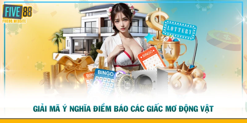 Giải mã ý nghĩa điềm báo các giấc mơ động vật