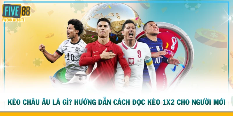 Kèo châu Âu