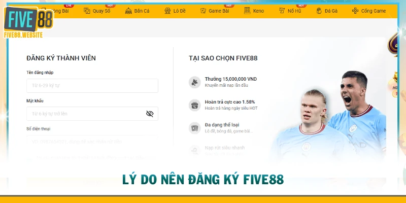Lý do nên đăng ký FIVE88