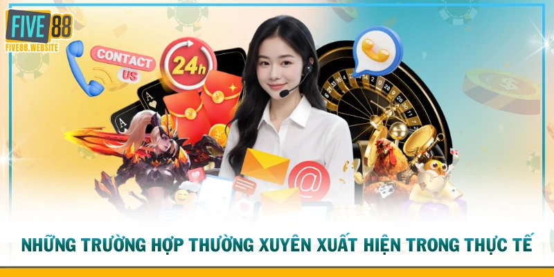 Những trường hợp thường xuyên xuất hiện trong thực tế