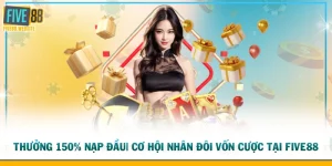 Thưởng 150% nạp đầu